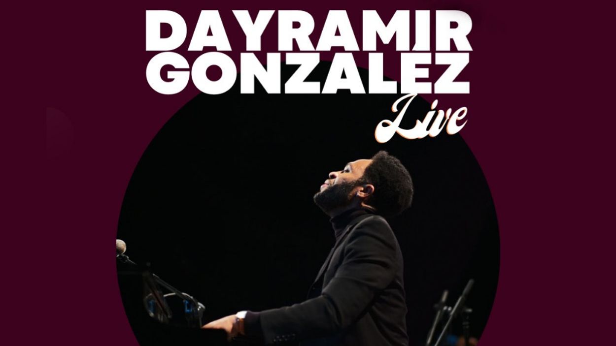 Concert: Dayramir González Live