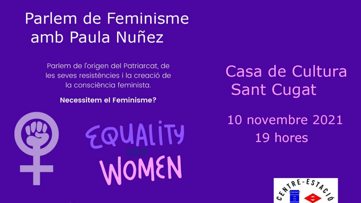 25-N: Xerrada: 'Necessitem el feminisme?', amb Paula Núñez