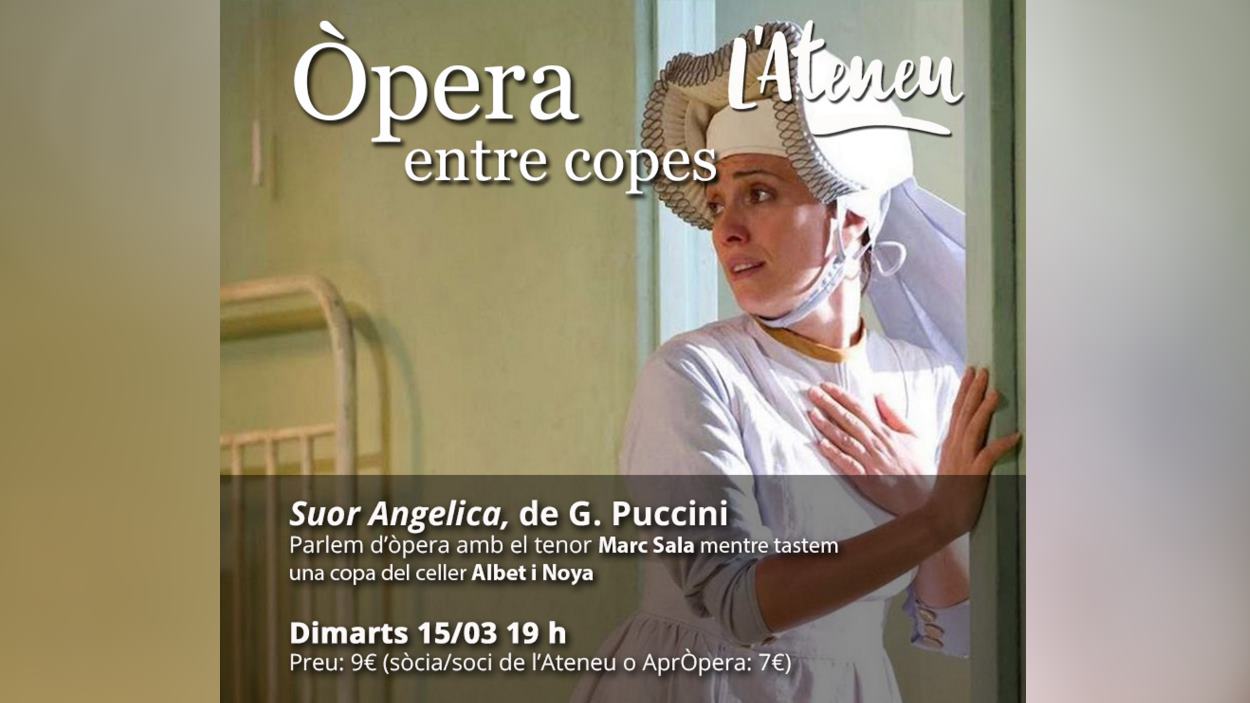 Òpera entre copes: 'Suor Angelica', de Puccini
