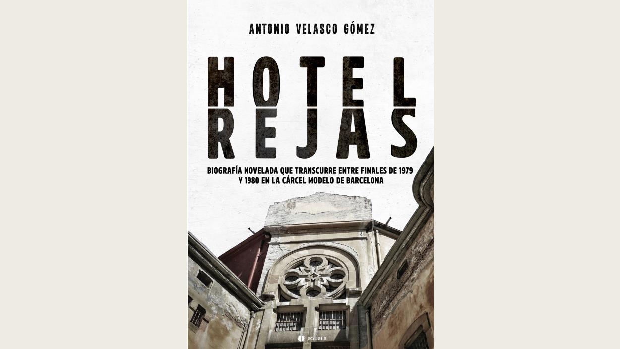 Presentació de llibre: 'Hotel Rejas', d'Antonio Velasco Gómez