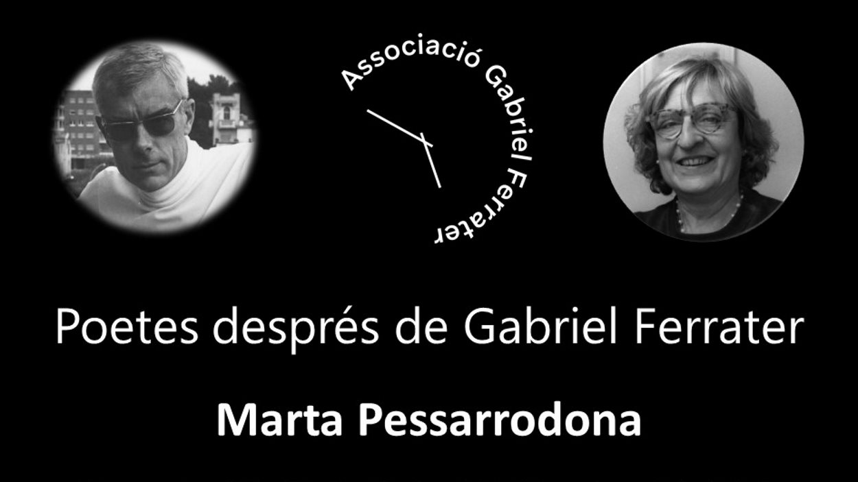 Espai Poètic: 'Poetes després de Ferrater', amb Marta Pessarrodona