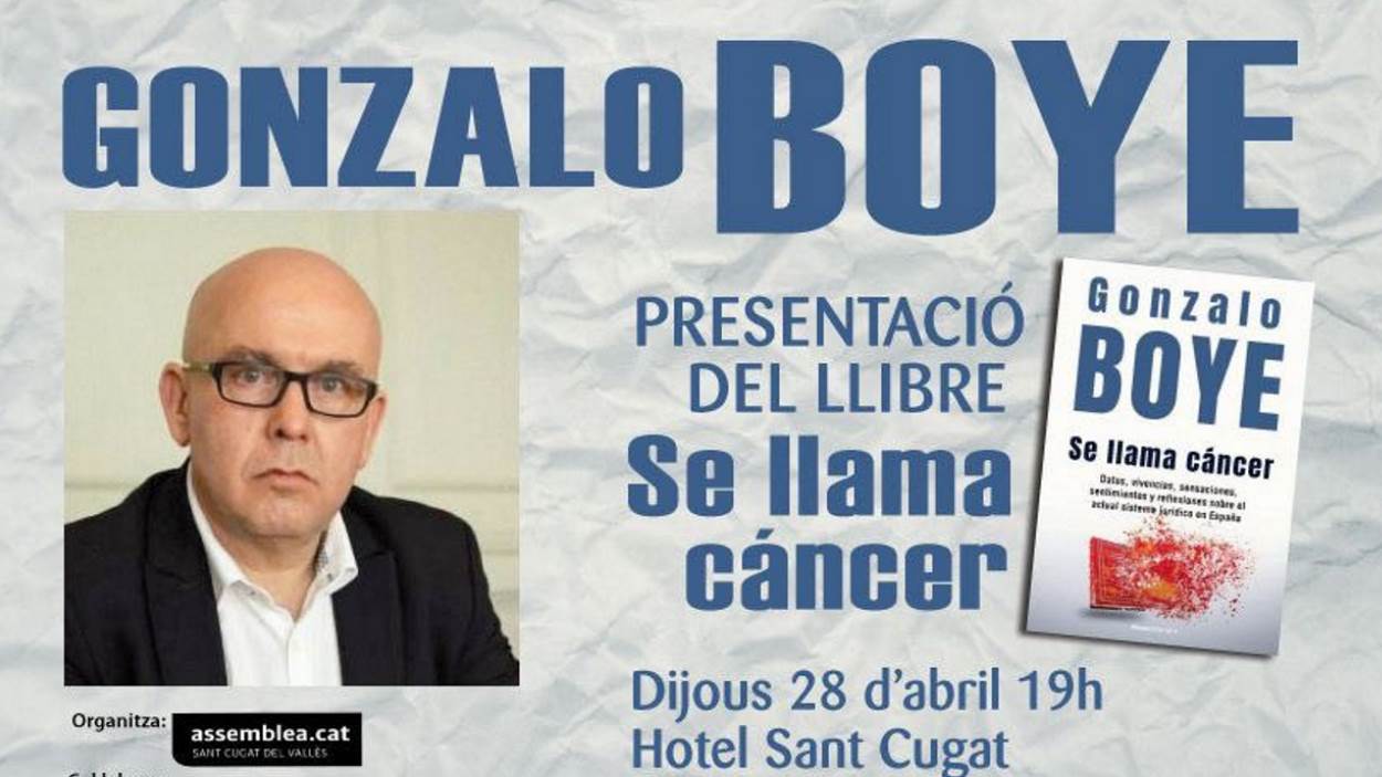 Presentació de llibre: 'Se llama cáncer', de Gonzalo Boye 