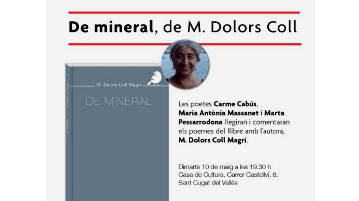 Presentació de llibre: 'De mineral', de M. Dolors Coll