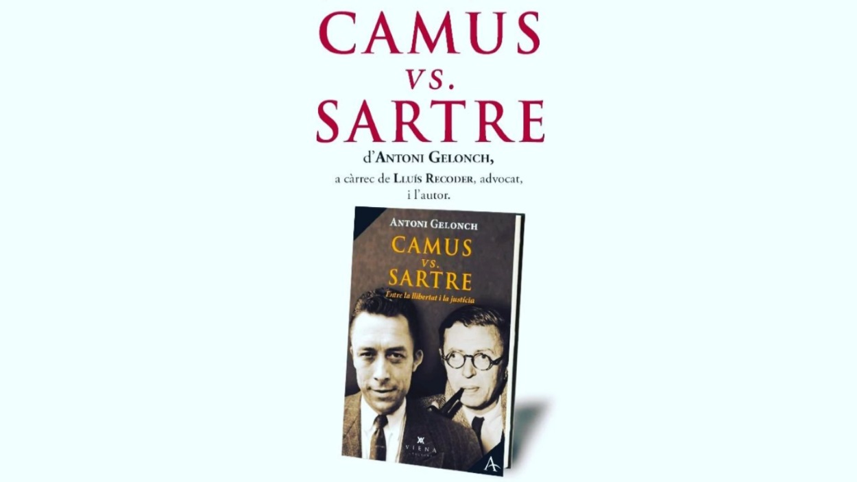 AJORNAT! Presentació llibre: 'Camus vs. Sartre. Entre la llibertat i la justícia', d'Antoni Gelonch
