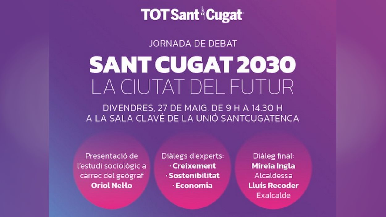 Jornada: 'Sant Cugat 2030. La ciutat del futur' [presencial i online]