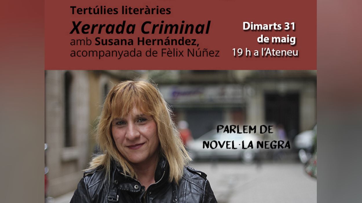 Tertúlies literàries: 'Xerrada criminal', amb Susana Hernández [presencial i online]