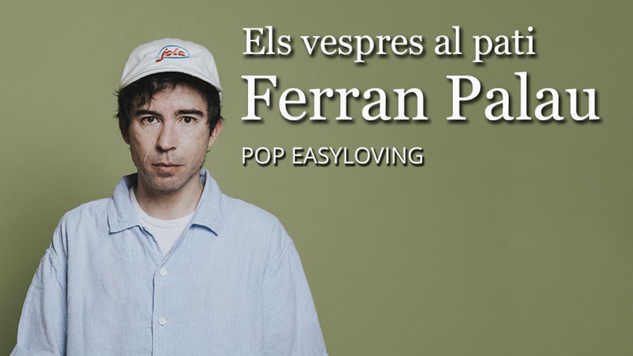 Concert 'Els vespres al pati': Ferran Palau