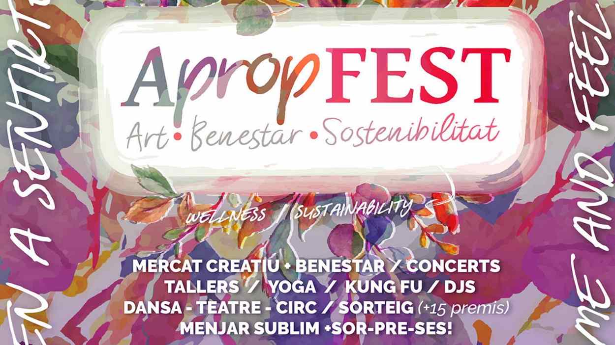 ApropFEST - Festival d'art, benestar i sostenibilitat [durant tot el dia]
