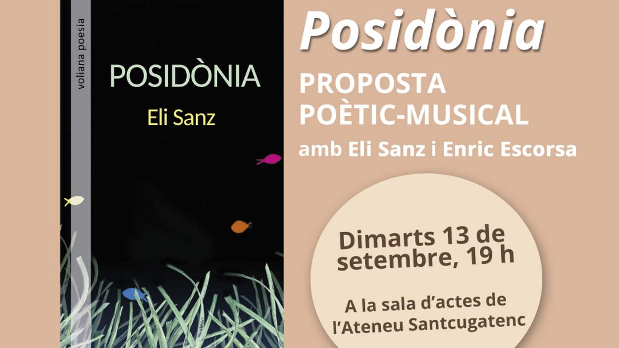 CANCEL·LAT! Proposta poètic-musical d'Eli Sanz i Enric Escorsa: 'Posidònia'  [també online]