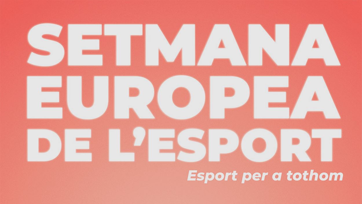 SETMANA EUROPEA DE L'ESPORT 2022