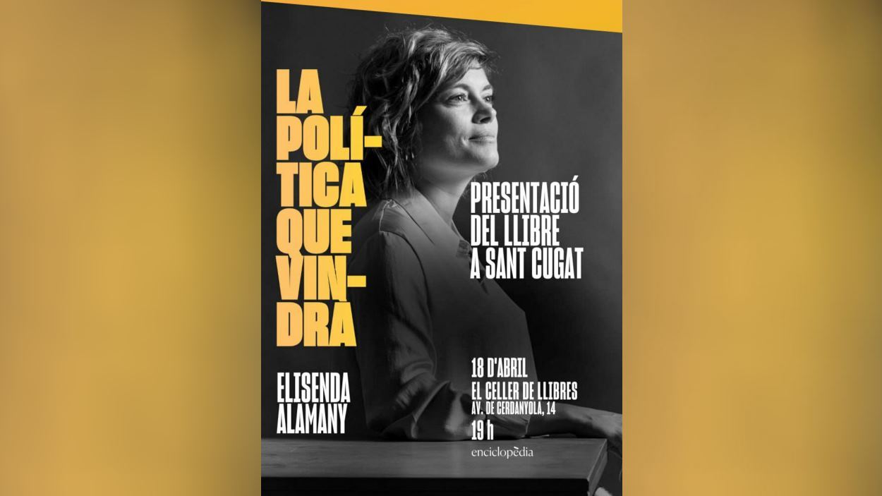 Presentació de llibre: 'La política que vindrà', d'Elisenda Alamany