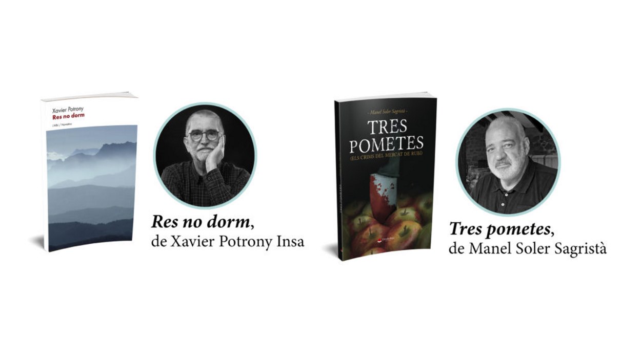 Presentació de llibres: 'Res no dorm', de Xavier Potrony; i 'Tres pometes', de Manel Soler