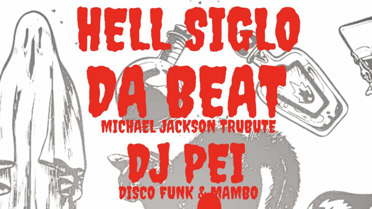 Halloween Night: Hell Siglo presenta Dabeat-Tribut a Michael Jackson + Dj Pei