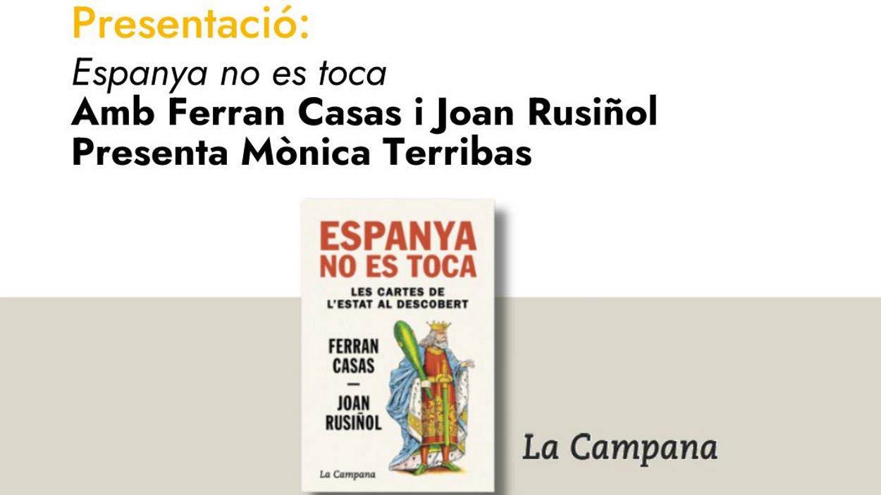 Presentació de llibre: 'Espanya no es toca', de Ferran Casas i Joan Rusiñol
