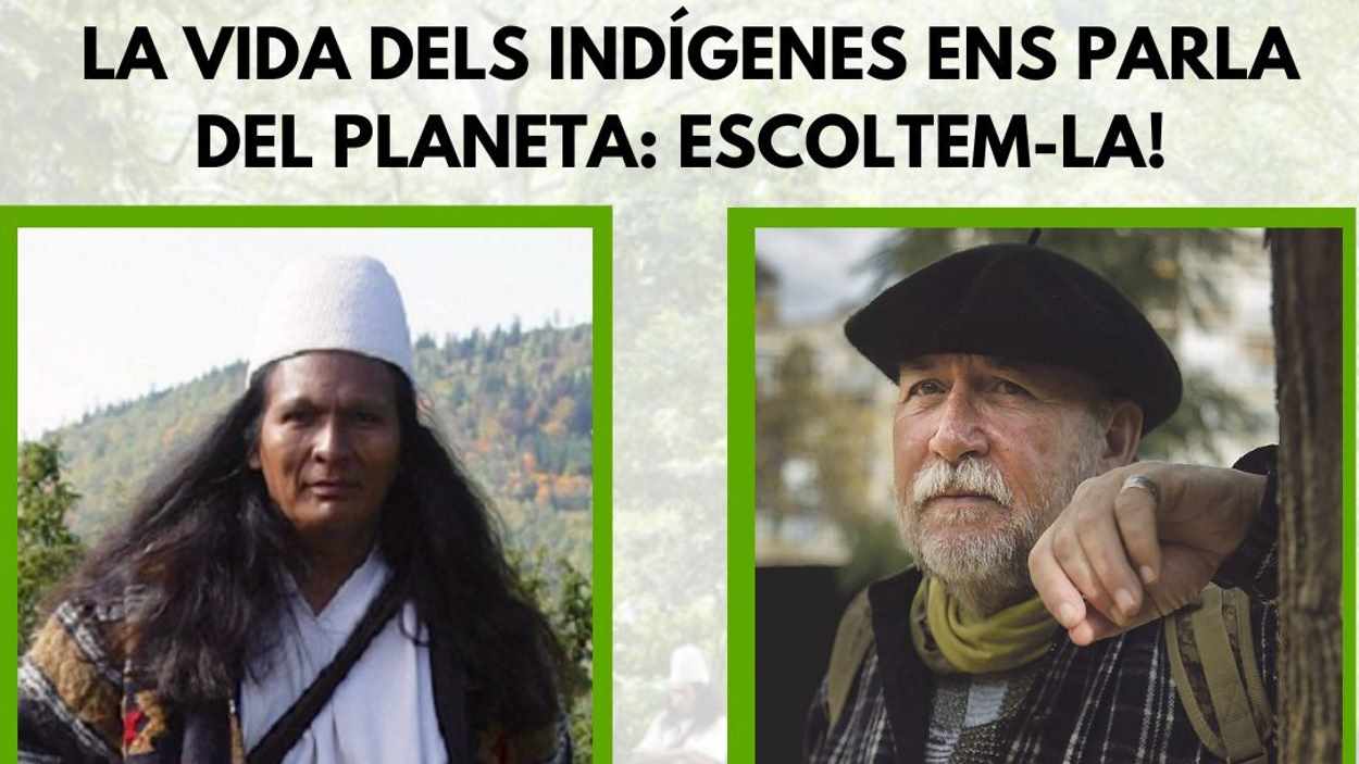 Xerrada: 'La vida dels indígenes ens parla del planeta: escoltem-la!'