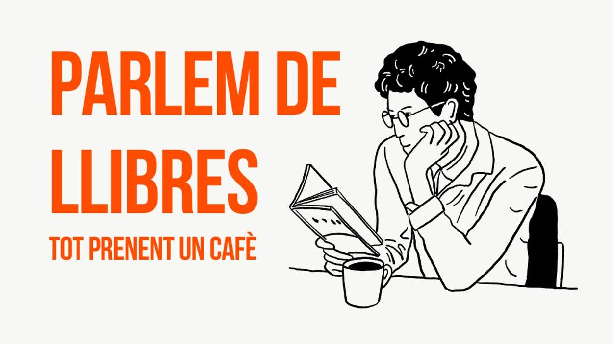 'Parlem de llibres tot fent un caf', amb Maria Campillo