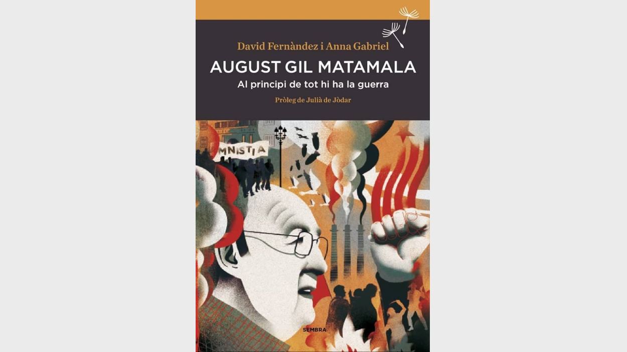 Presentació de llibre: 'August Gil Matamala. Al principi de tot hi ha la guerra'