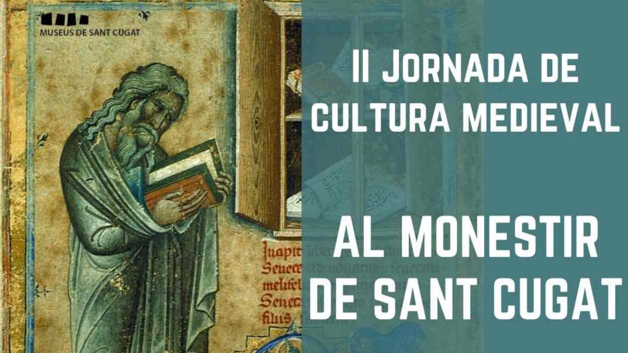 2a Jornada de Cultura Medieval al Monestir de Sant Cugat