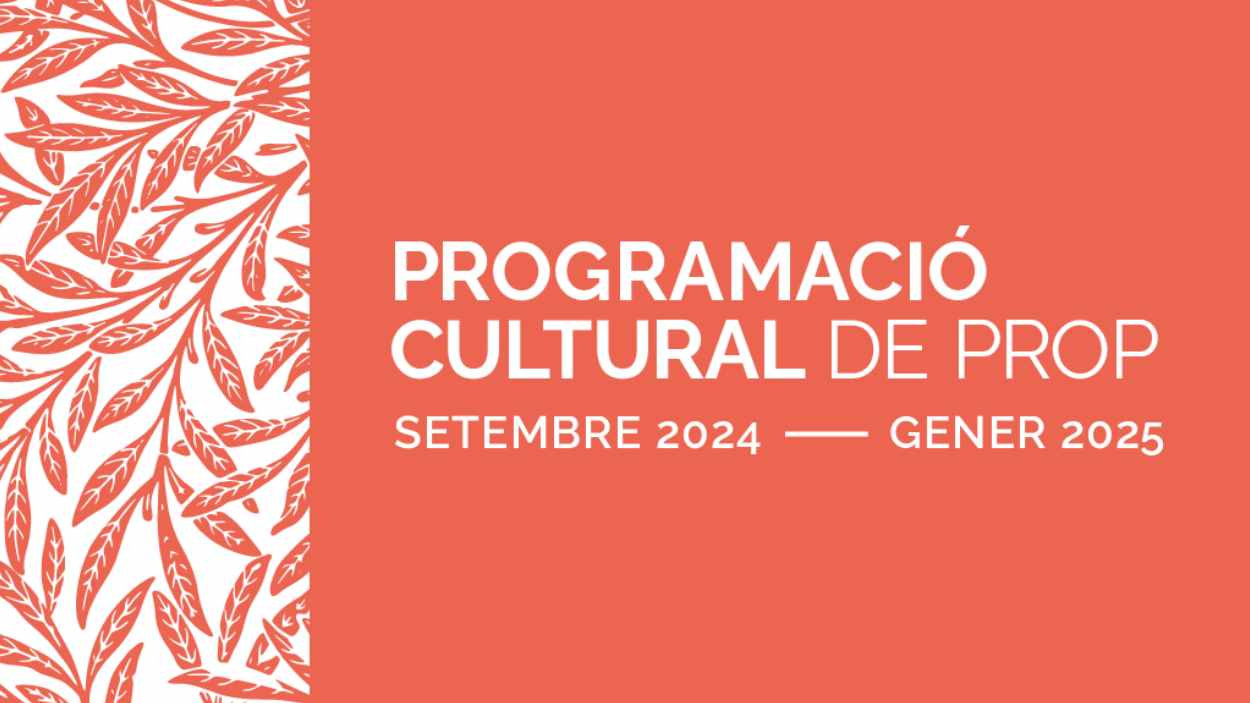 PROGRAMACI CULTURAL 'DE PROP'