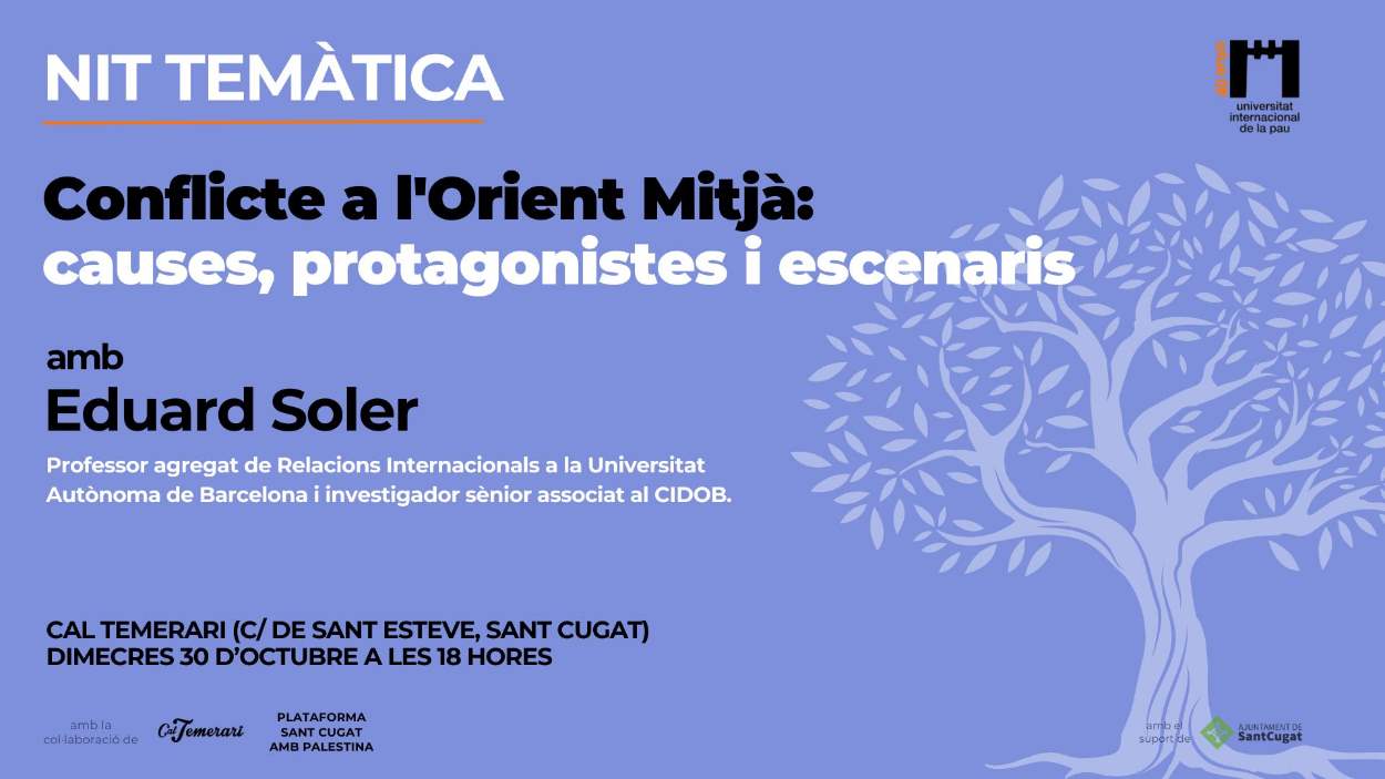 AJORNAT! Nit temtica de la Unipau: 'Conflicte a l'Orient Mitj', amb Eduard Soler