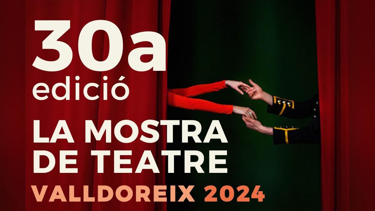 LA MOSTRA DE TEATRE VALLDOREIX 2024