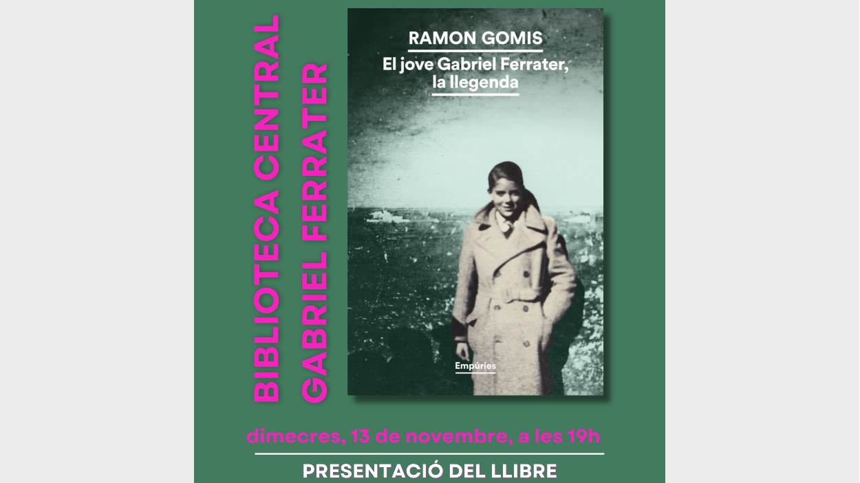 Presentaci de llibre: 'El jove Gabriel Ferrater, la llegenda', de Ramon Gomis