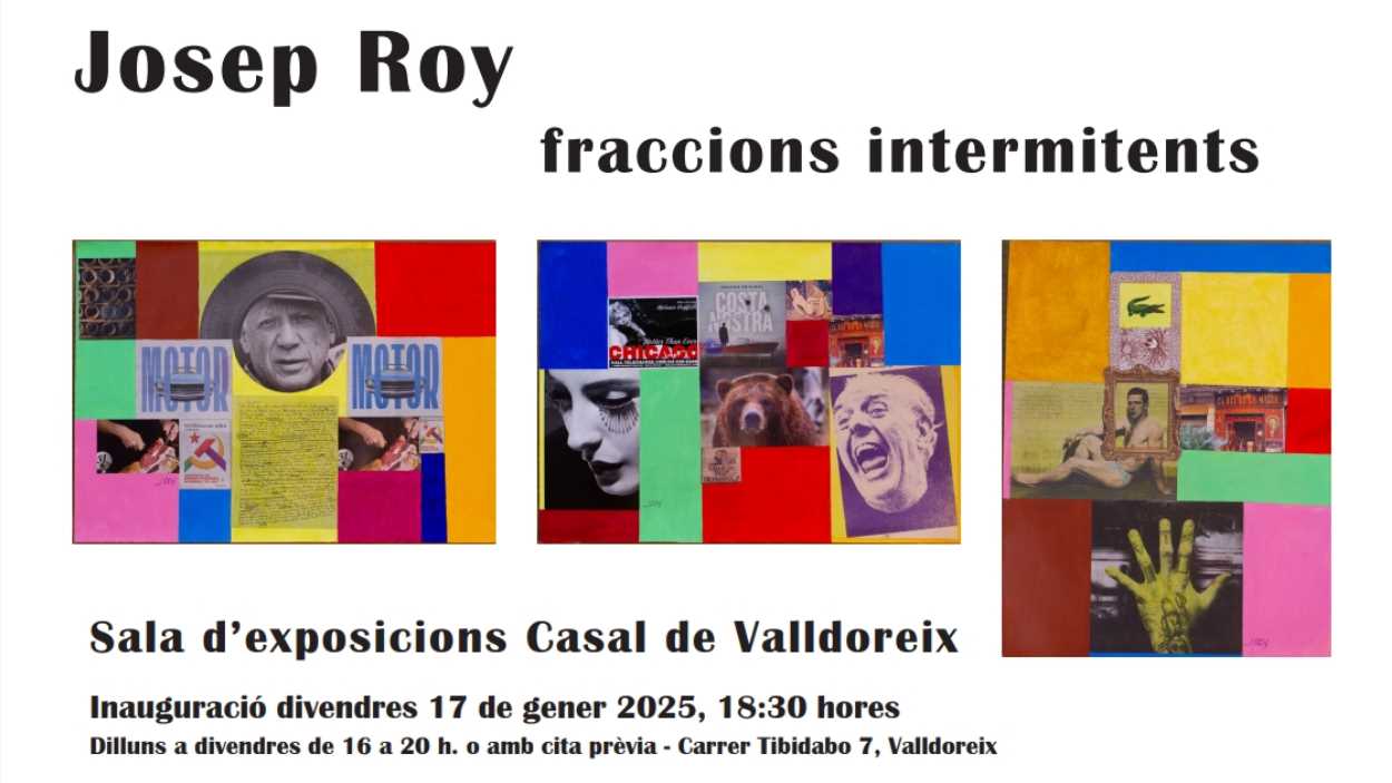 Exposici: 'Fraccions intermitents', de Josep Roy