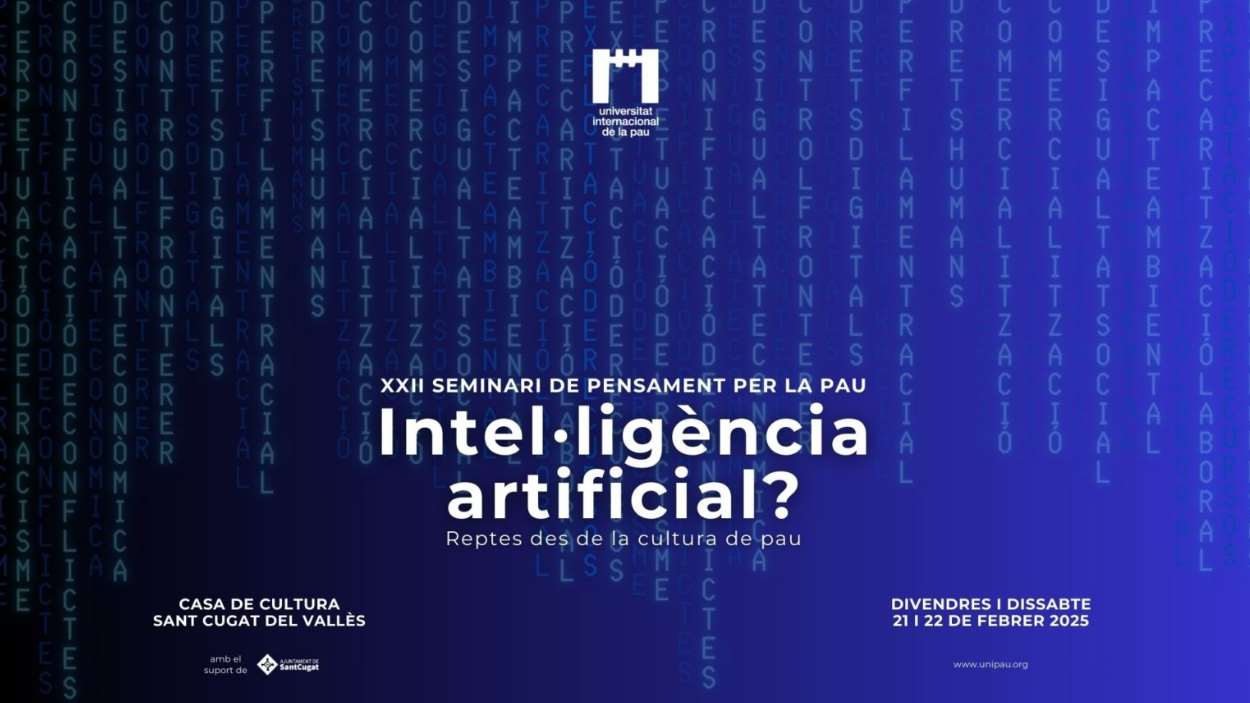 22 Seminari 'Pensament per la Pau': 'Intelligncia Artificial?'