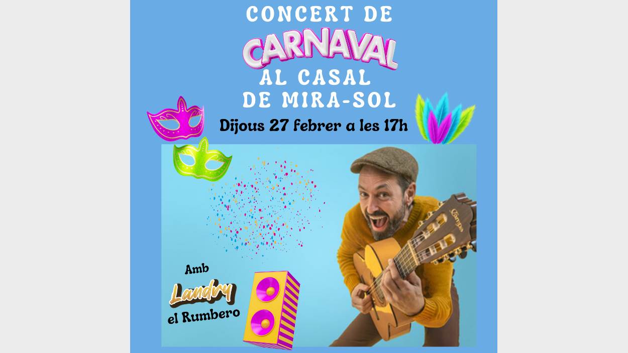 Carnestoltes a Mira-sol a ritme de rumba!, amb Landry el Rumbero