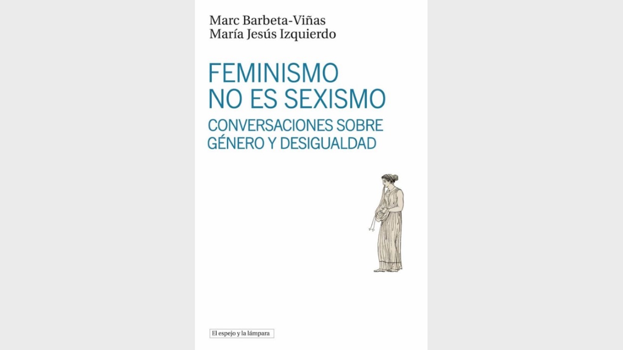 Presentaci de llibre: 'Feminismo no es sexismo', de Marc Barbeta-Vias i Mara Jess Izquierdo