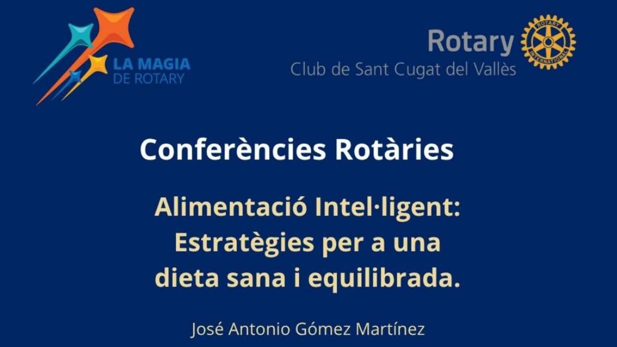 Conferncia (Rotary): 'Alimentaci intelligent: estratgies per a una dieta sana i equilibrada'