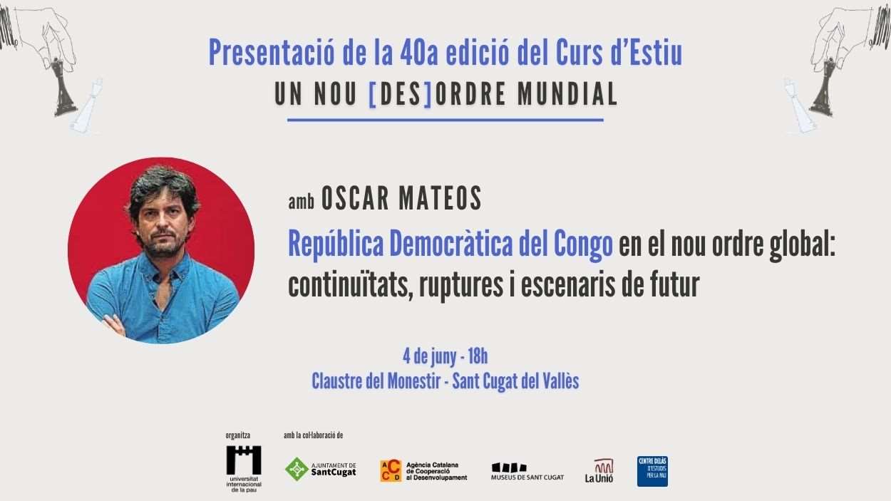 Presentaci de la 40a edici del Curs d'Estiu de la Unipau: 'Un nou [des]ordre mundial'