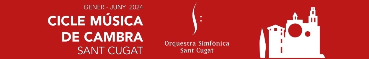 CICLE MSICA DE CAMBRA DE L'ORQUESTRA SIMFNICA SANT CUGAT
