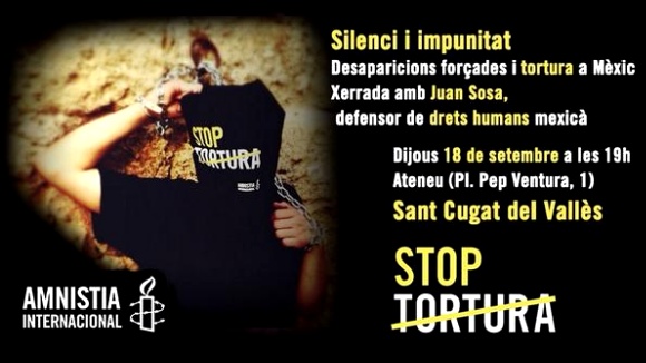 Xerrada: 'Silenci i impunitat. Desaparicions forades i tortura a Mxic'