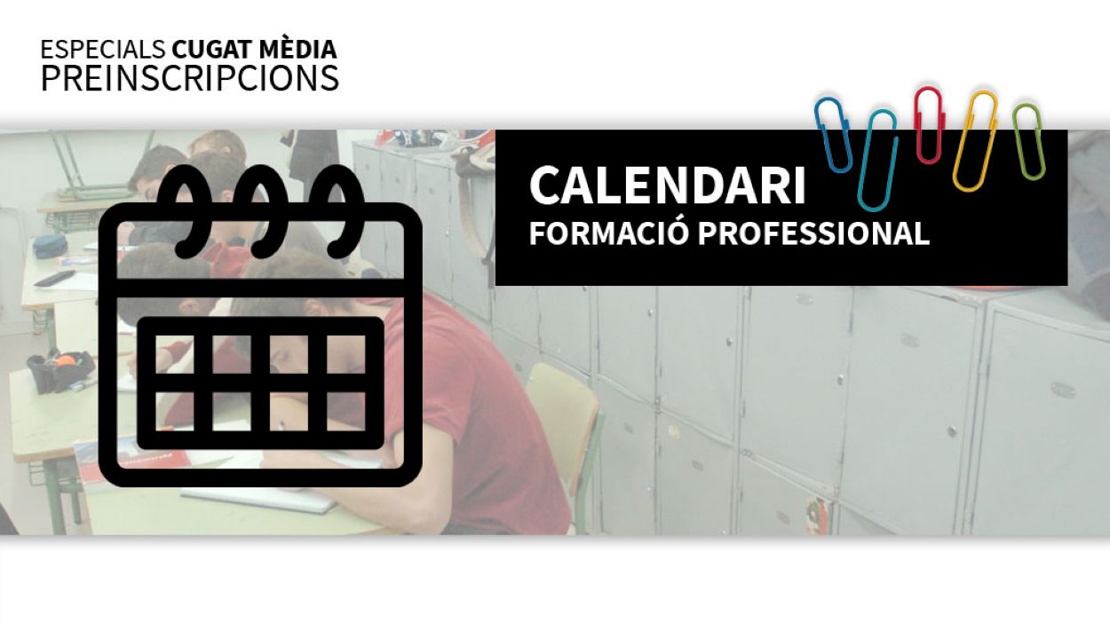 Calendari de preinscripció i matrícula per a la formació professional de grau mitjà a Sant Cugat