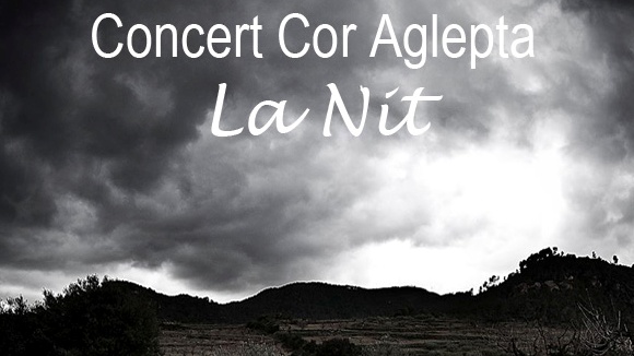 Concert del Cor Aglepta: 'La nit'