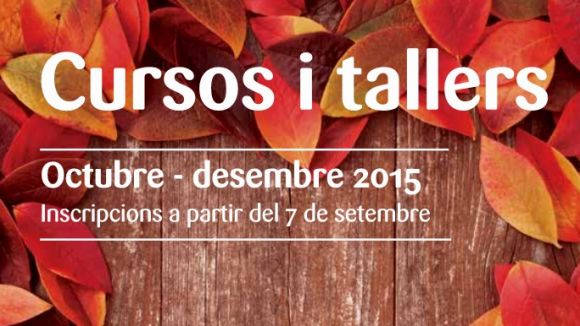 Els cursos i tallers comenaran a l'octubre