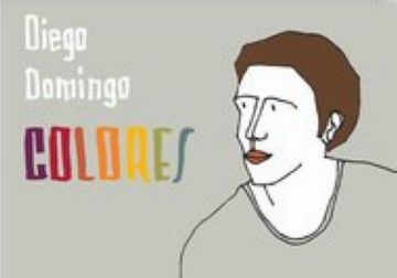 Portada del nou disc de Diego Domingo 'Colores'