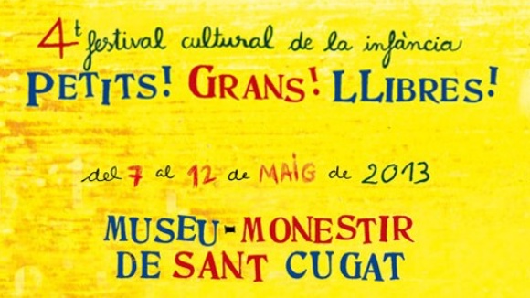 4t Festival cultural de la infncia 'Petits! Grans! Llibres!'