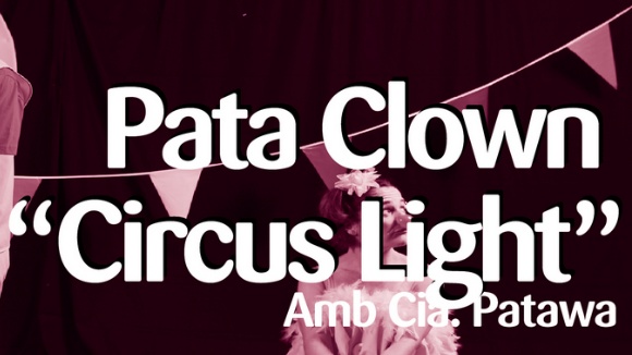 Teatre i msica: 'Pata Clown Circus Light'