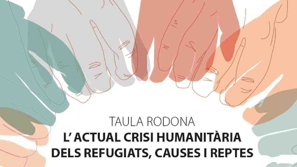 Taula rodona: 'L'actual crisi humanitria dels refugiats, causes i reptes'