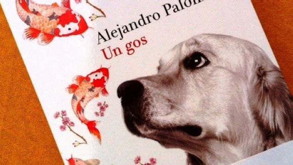 Portada d''Un gos', l'ltim llibre d'Alejandro Palomas