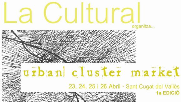 La Cultural organitza l'Urban Cluster Market dins el marc del Sant Cugat Experience / Foto: Facebook La Cultural