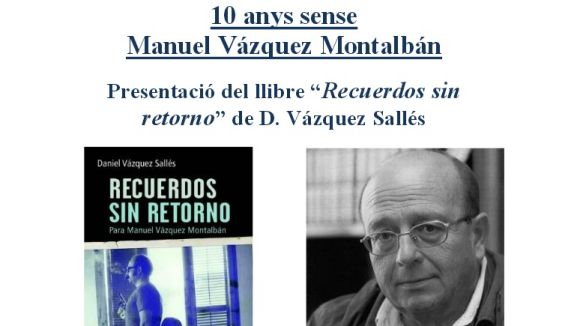 Acte: '10 anys sense Vzquez Montalbn'